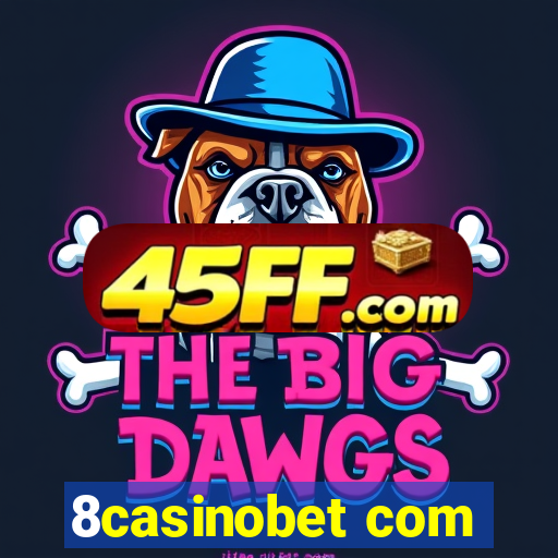 8casinobet com